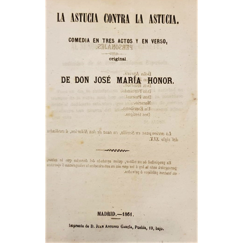 La astucia contra la astucia. Comedia en tres actos y en verso.