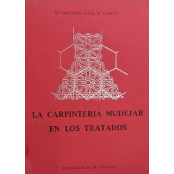La Carpintería Mudéjar en los Tratados.