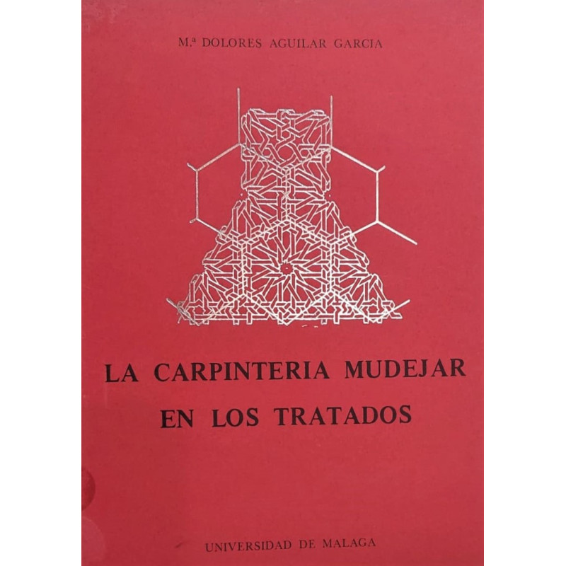 La Carpintería Mudéjar en los Tratados.