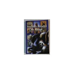 GUÍA Histórico-Artística de Málaga. Dirección: Rosario Camacho.