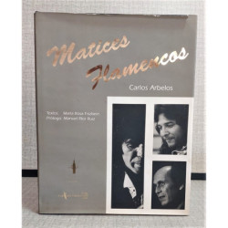 Matices Flamencos. Textos: María Rosa Fiszbein. Prólogo: Manuel Ríos Ruiz.