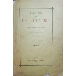 La historia de un cautiverio. (Cuadro de costumbres y tipos andaluces).