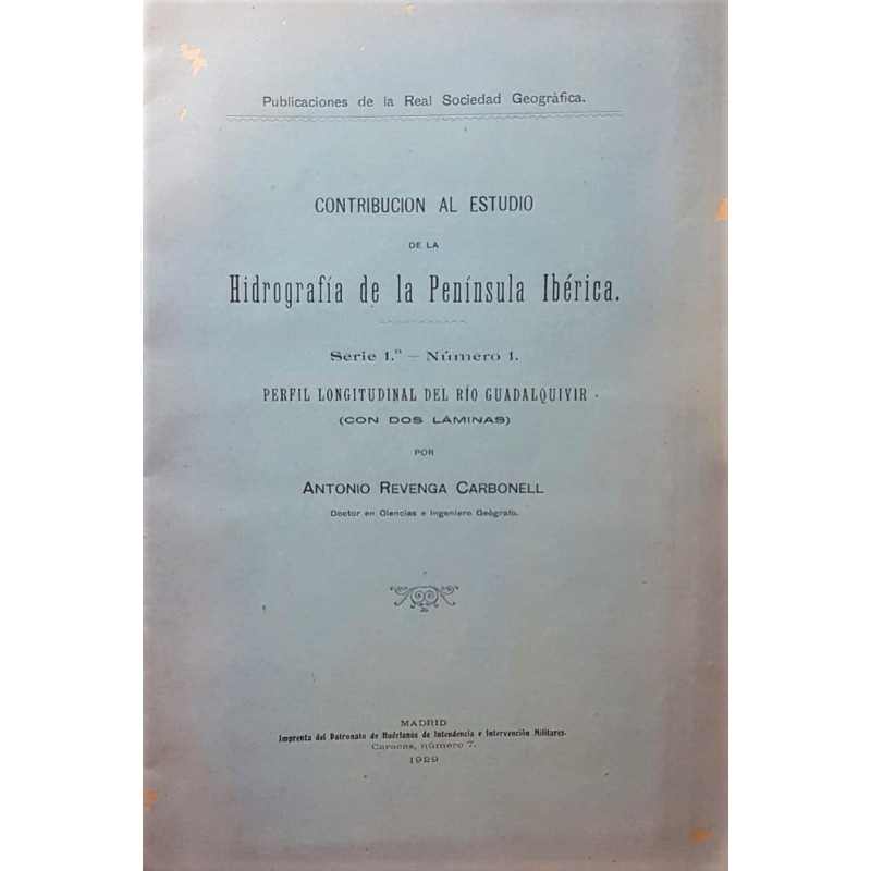 Contribución al estudio de la Hidrografía de la Península Ibérica. Perfil longitudinal del Río Guadalquivir.