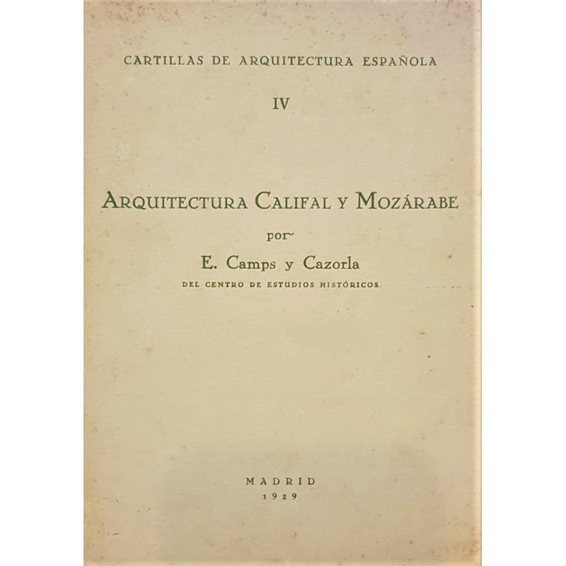 Cartillas de arquitectura española IV. Arquitectura Califal y Mozárabe.