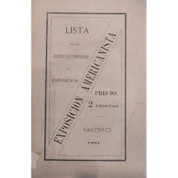LISTA de los objetos que comprende la Exposición Americanista.