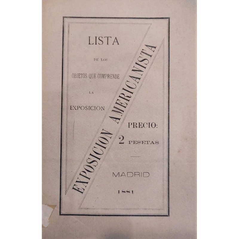 LISTA de los objetos que comprende la Exposición Americanista.