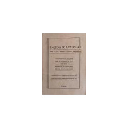 Energía de las ondas. Conferencia del día 7 de Noviembre de 1940 organizada por la Sociedad de Ciencias y el Colegio Oficial de