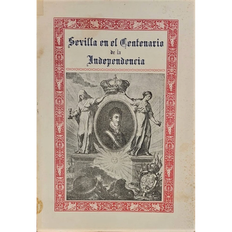 SEVILLA en el Centenario de la Independencia.
