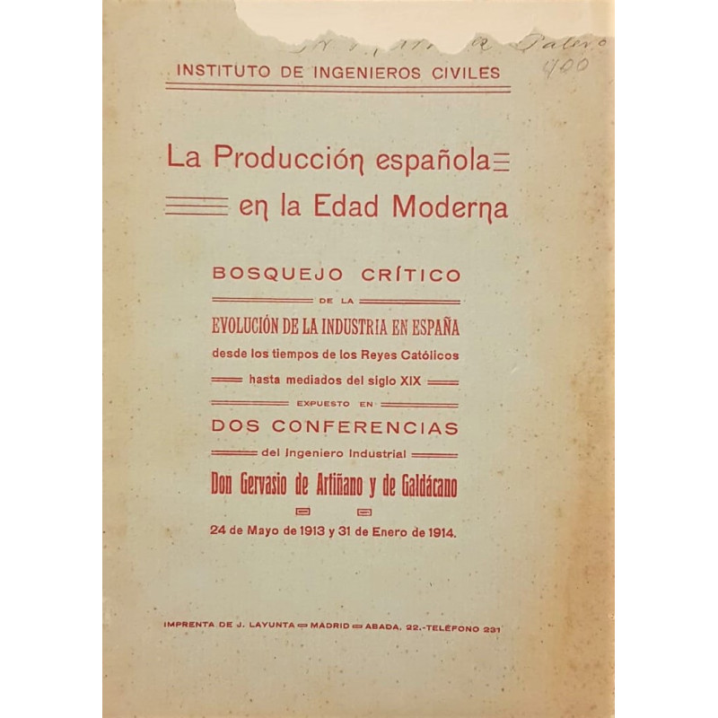 La producción española en la Edad Moderna. Bosquejo crítico de la evolución de la industria en España desde los tiempos de los R