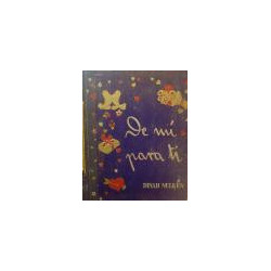 De mí para ti. Una novela en cartas con una historia y su moraleja para cuantos están enamorados y para cuantos deseen estarlo.