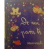 De mí para ti. Una novela en cartas con una historia y su moraleja para cuantos están enamorados y para cuantos deseen estarlo.