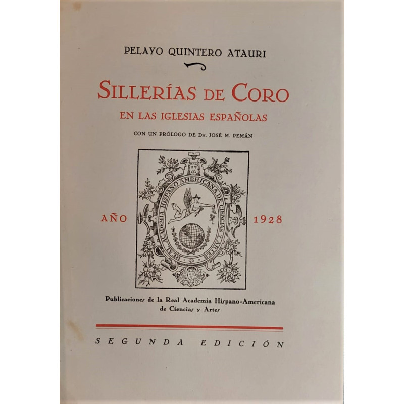 Sillerías de Coro en las iglesias españolas. Con un prólogo de D. José M. Pemán. Segunda edición.