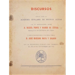 Discursos leídos ante la Academia Sevillana de Buenas Letras por el Excmo. Sr. D. Miguel Ponte y Manso de Zúñiga, Marqués de Bóv