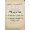 EXCMO. Ayuntamiento de Málaga. Memoria de su labor desde la gloriosa liberación de la ciudad, el día 8 de febrero de 1937, hasta
