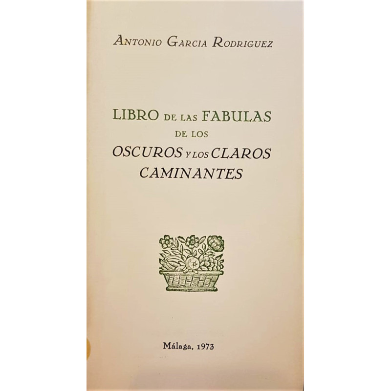 Libro de las fábulas de los oscuros y los claros caminantes.