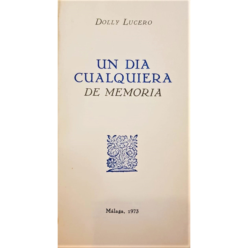 Un día cualquiera de memoria.