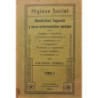 Higiene social. Mendicidad, Vagancia y otras enfermedades sociales como huelgas, nupcionalismo, enfermedades mendicógenas, juego