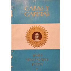 CARAS y caretas. Año XXXII, Buenos Aires 25 de mayo de 1929, N.º 1599. Fundado por José S. Álvarez.
