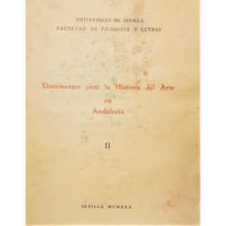 DOCUMENTOS para la Historia del Arte de Andalucía tomo II. Documentos Varios.