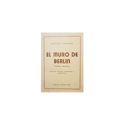 El muro de Berlín. Poesía Política.