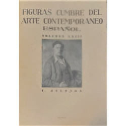 FIGURAS cumbre del Arte Contemporáneo Español. Volumen XXIII. Ignacio Zuloaga.