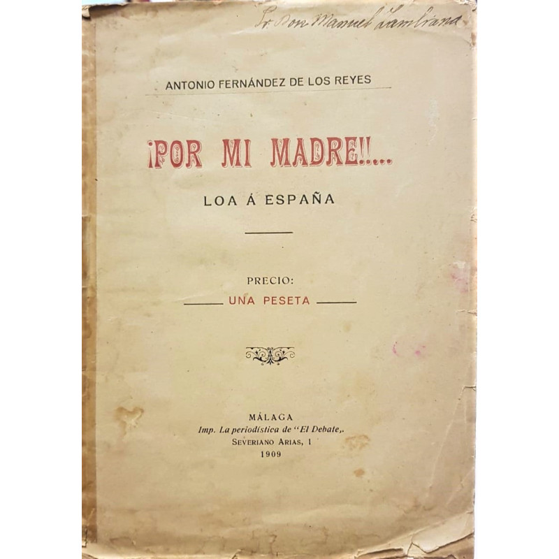 ¡Por mi madre!!… Loa a España.