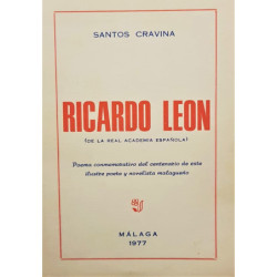 Ricardo León (de la Real Academia Española). Poema conmemorativo del centenario de este ilustre poeta y novelista malagueño.