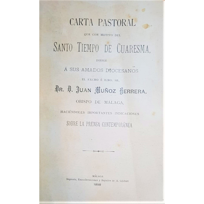 Carta pastoral que con motivo de la Cuaresma, dirige a sus amados diocesanos el Obispo de Málaga haciéndoles importantes indicac