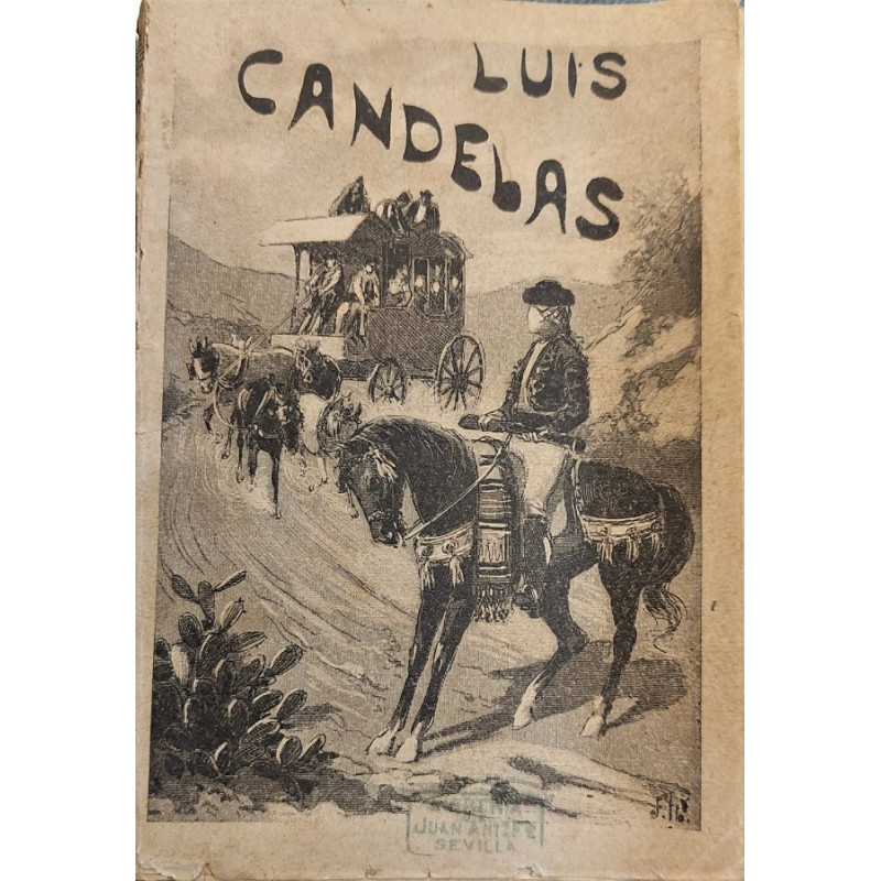 Luis Candelas. Novela escrita por…