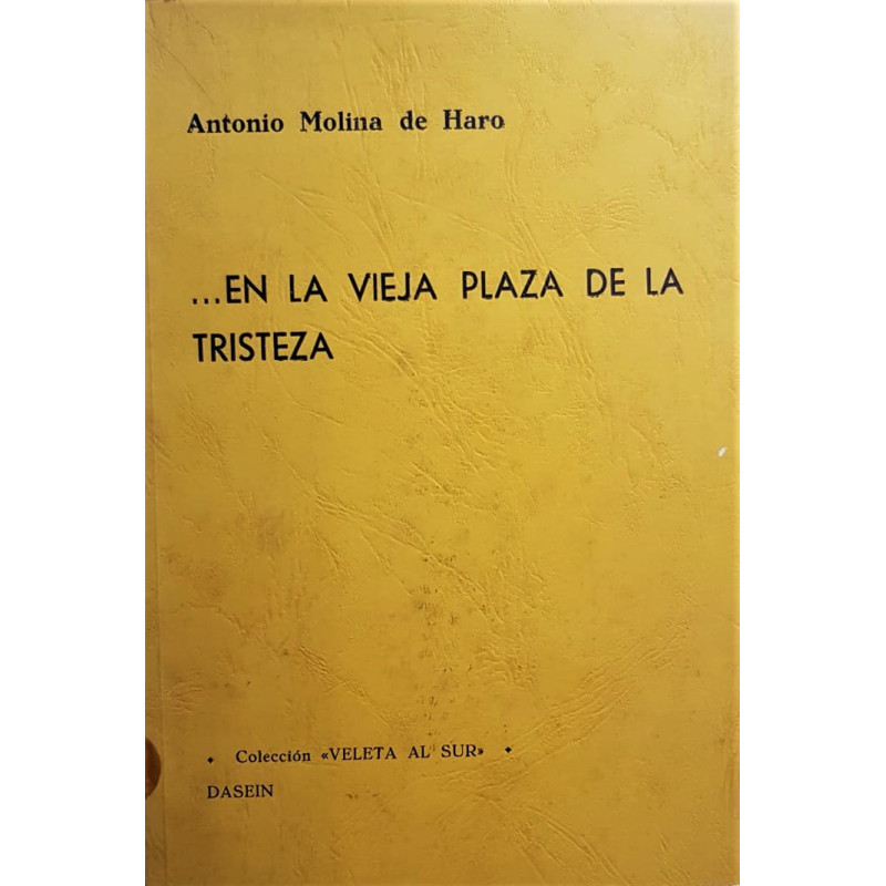 …En la vieja plaza de la tristeza.