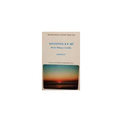 Sintonía en mí. Desde Málaga a Castilla. Poemas.