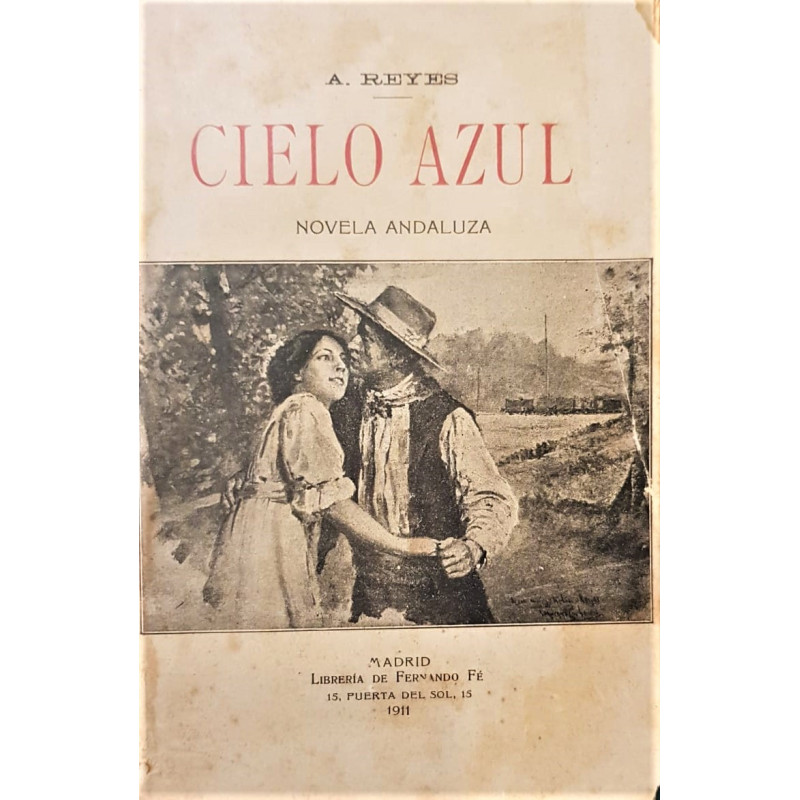 Cielo azul, Novela andaluza.
