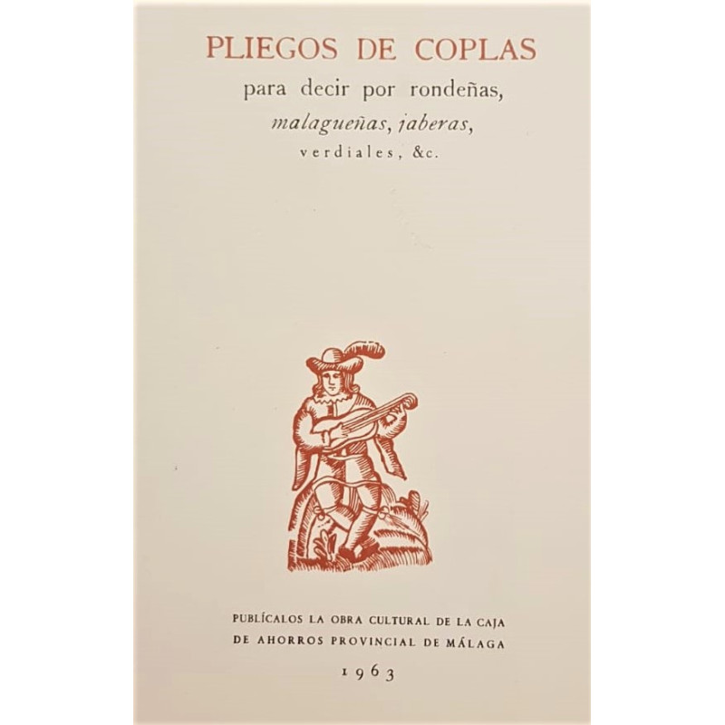 PLIEGOS de coplas para decir por rondeñas, malagueñas, jaberas, verdiales, etc.