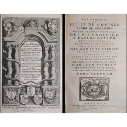 Las Memorias de Felipe de Comines, Señor de Argenton, de los hechos y empresas de Luis Undécimo y Carlos Octavo, Reyes de Franci