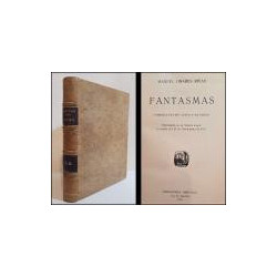 Fantasmas. Comedia en dos actos y en prosa. Estrenada en el Teatro Lara la noche del 25 de Noviembre de 1915.