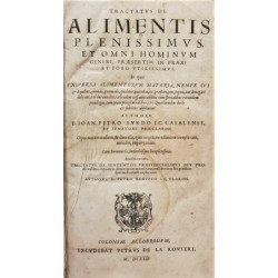 Tractatus de alimentis plenissimus, et omni hominum generi, praesertim in praxi et foro, utilissimus. In quo universa alimentoru