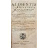 Tractatus de alimentis plenissimus, et omni hominum generi, praesertim in praxi et foro, utilissimus. In quo universa alimentoru