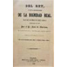 Del Rey, y de la institución de la dignidad Real. Tratado dividido en tres libros. Traducido de la segunda edición hecha el año