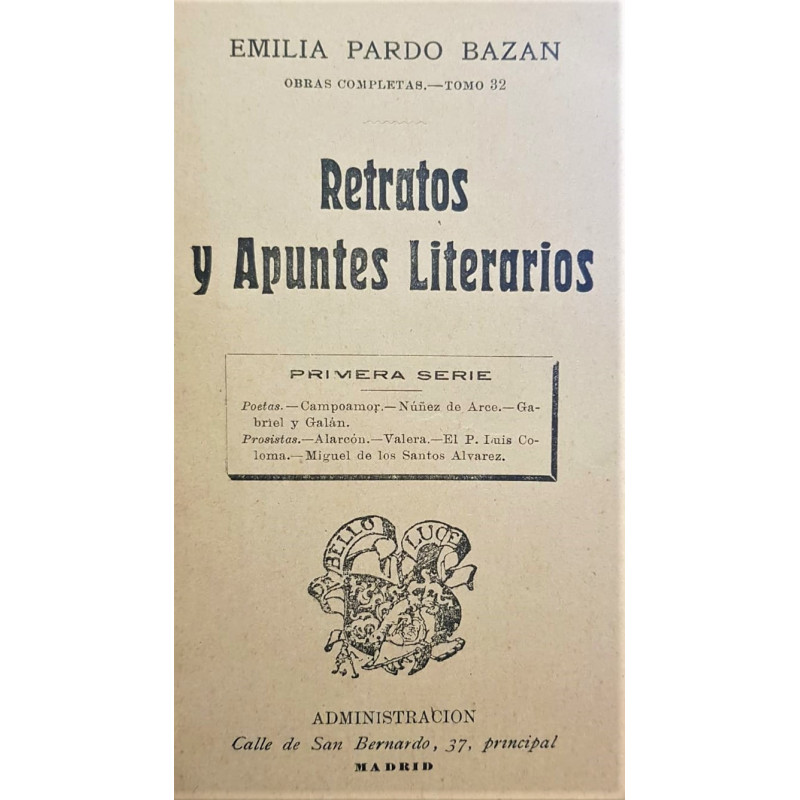 Retratos y apuntes literarios. Obras completas, tomo 32. Primera serie.