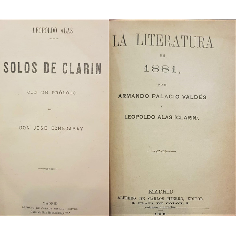 Solos de Clarín. Con un prólogo de Don José Echegaray. /-/ La literatura en 1881.