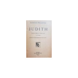 Judith. Tragedia bíblica en tres actos y en verso.