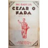 Cesar o nada.