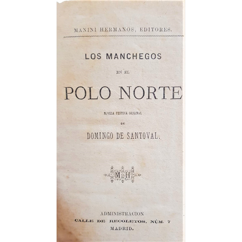 Los manchegos en el Polo Norte. Novela festiva original.
