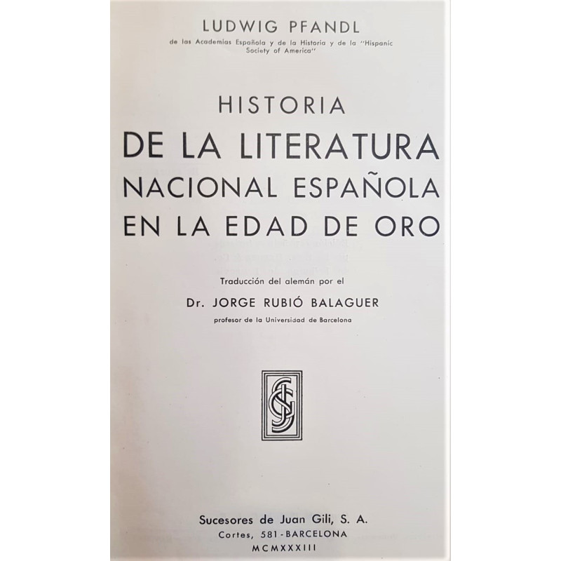 Historia de la Literatura Nacional española en la Edad de Oro. Traducción de Jorge Rubió Balaguer.