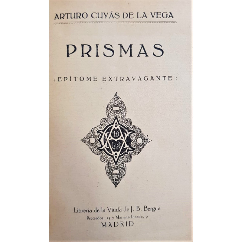 Prismas. Epítome extravagante.