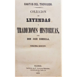 Cantos del Trovador. Colección de leyendas y tradiciones históricas. Tercera edición.