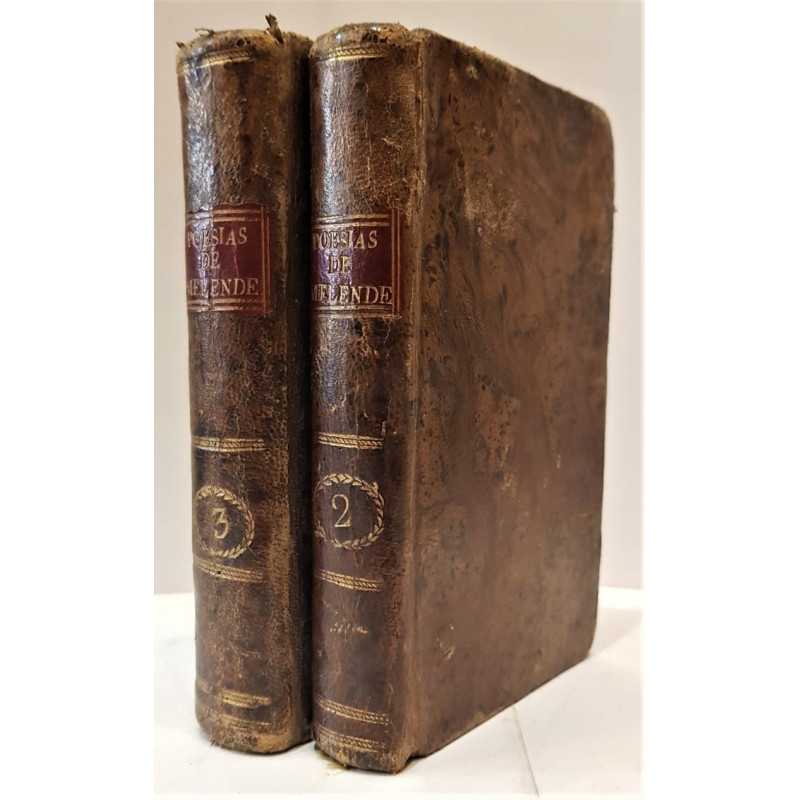 Poesías de el Dr. D. Juan Melendez Valdés, del consejo de S. M. oidor de la Chacillería de Valladolid. Tomos 2 y 3.