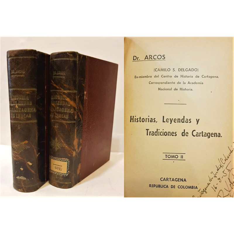 Historia, Leyendas y Tradiciones de Cartagena. Por... (Dr. Arcos).