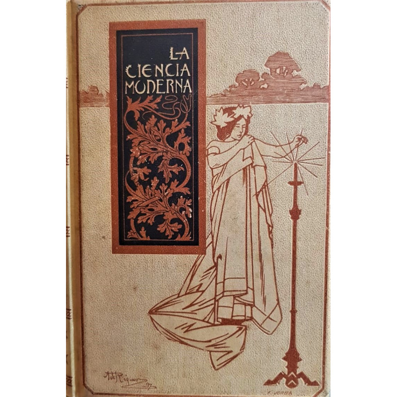 La ciencia moderna. Sus tendencias y cuestiones con ella relacionadas.